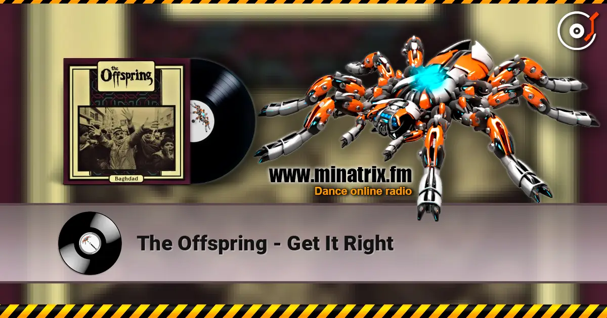 The Offspring - Get It Right escuchar online en alta calidad | Minatrix.FM