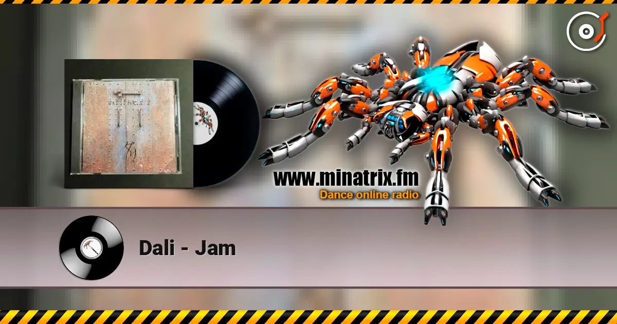 Dali - Jam escuchar online en alta calidad | Minatrix.FM
