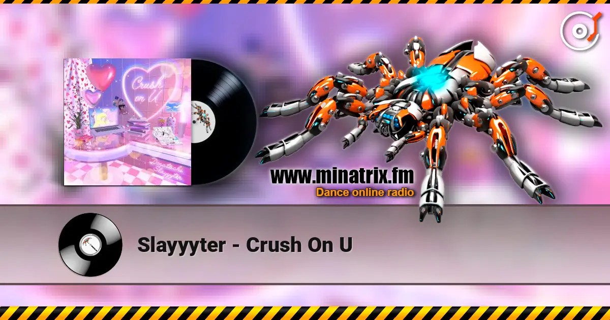 Slayyyter - Crush On U escuchar online en alta calidad | Minatrix.FM