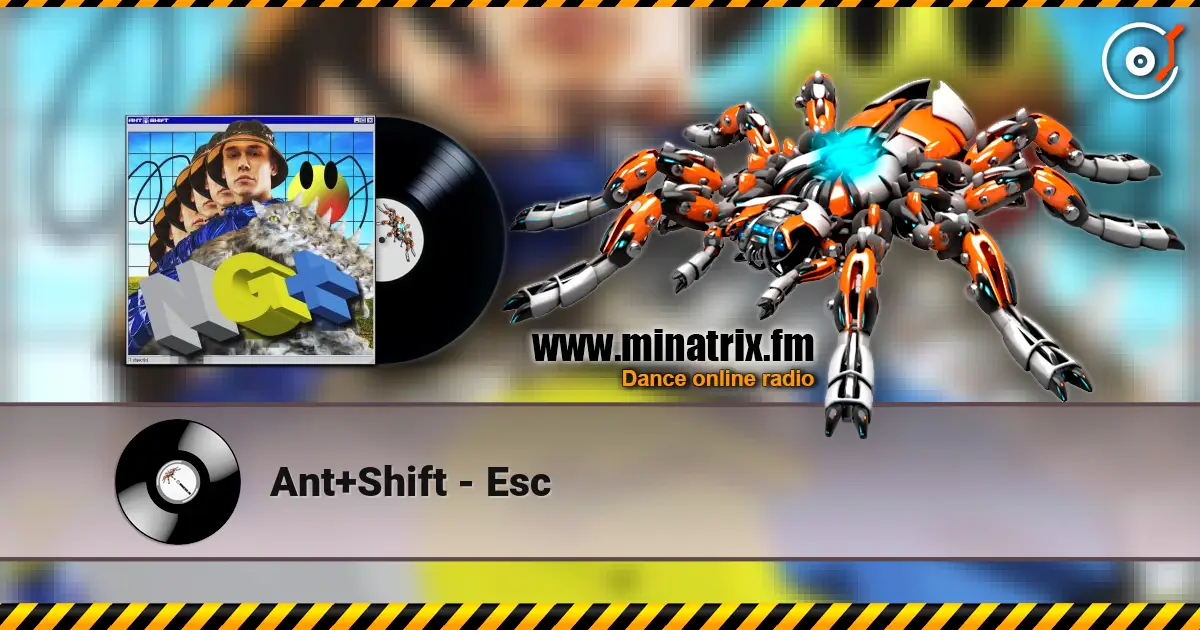 Ant+Shift - Esc escuchar online en alta calidad | Minatrix.FM