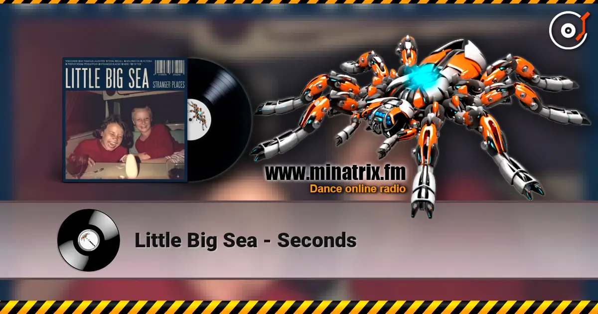 Little Big Sea - Seconds escuchar online en alta calidad | Minatrix.FM