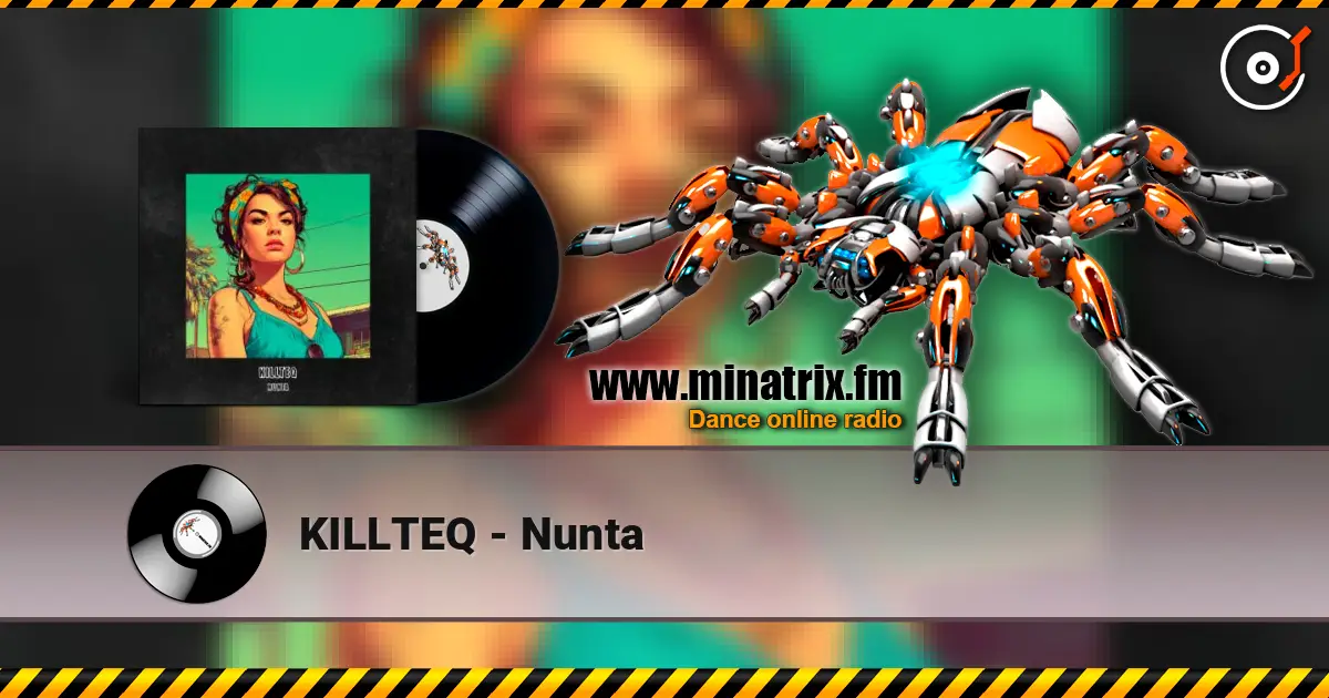 KILLTEQ - Nunta escuchar online en alta calidad | Minatrix.FM
