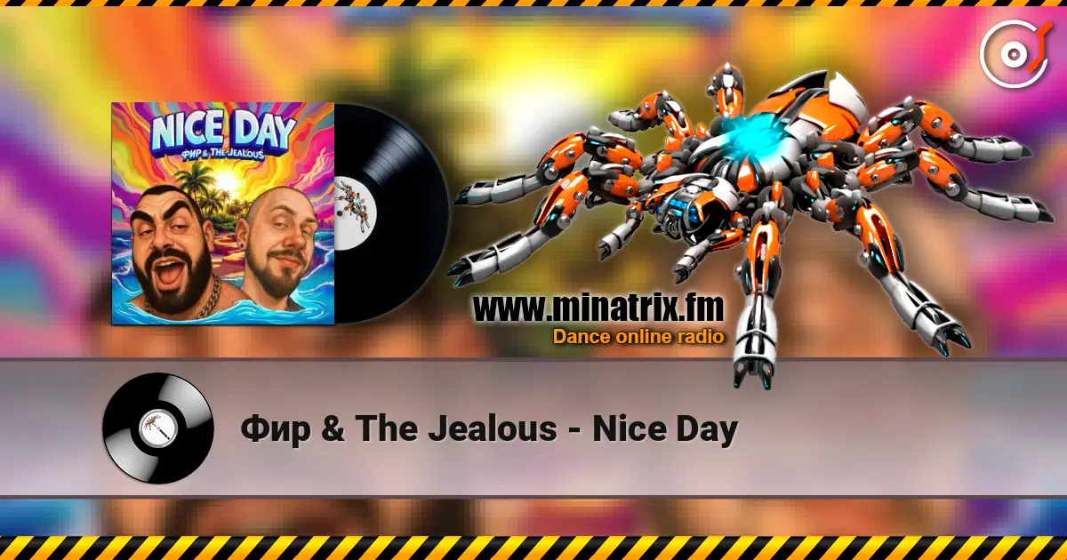 Фир & The Jealous - Nice Day escuchar online en alta calidad | Minatrix.FM