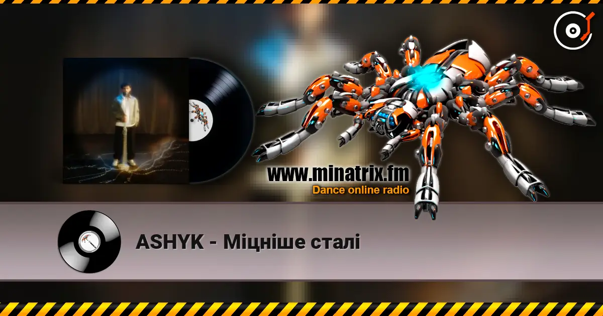 ASHYK - Міцніше сталі escuchar online en alta calidad | Minatrix.FM