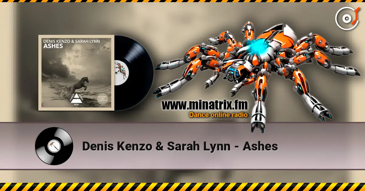 Denis Kenzo & Sarah Lynn - Ashes escuchar online en alta calidad | Minatrix.FM