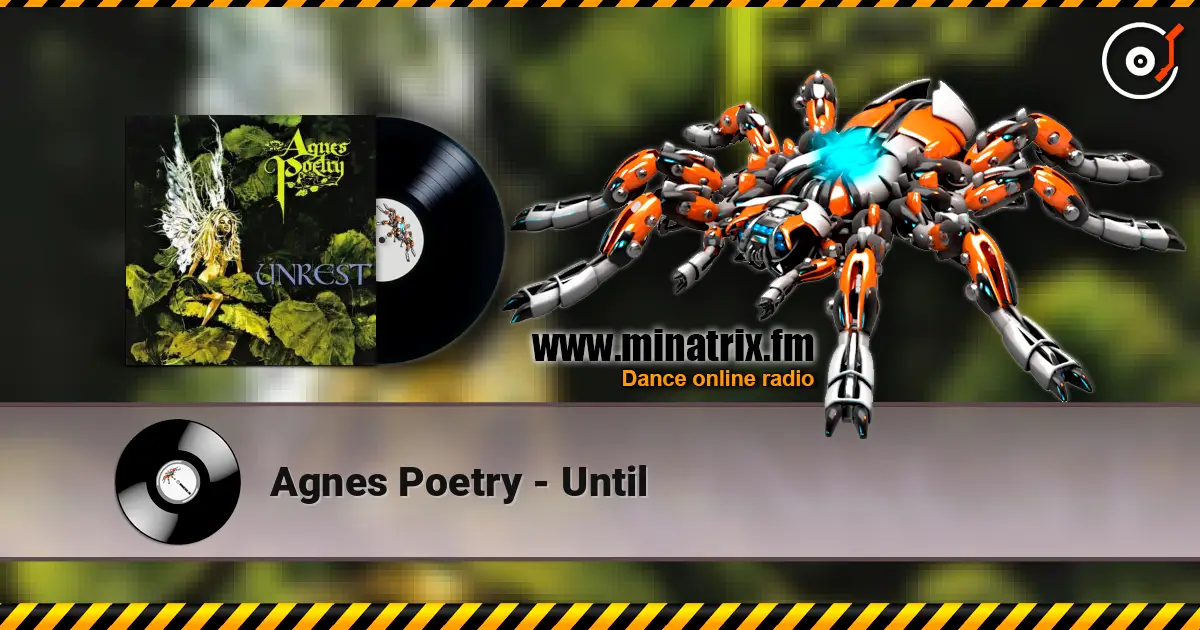 Agnes Poetry - Until escuchar online en alta calidad | Minatrix.FM