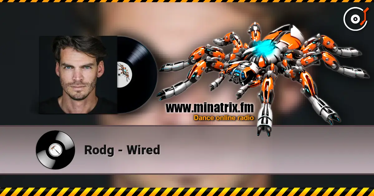 Rodg - Wired escuchar online en alta calidad | Minatrix.FM