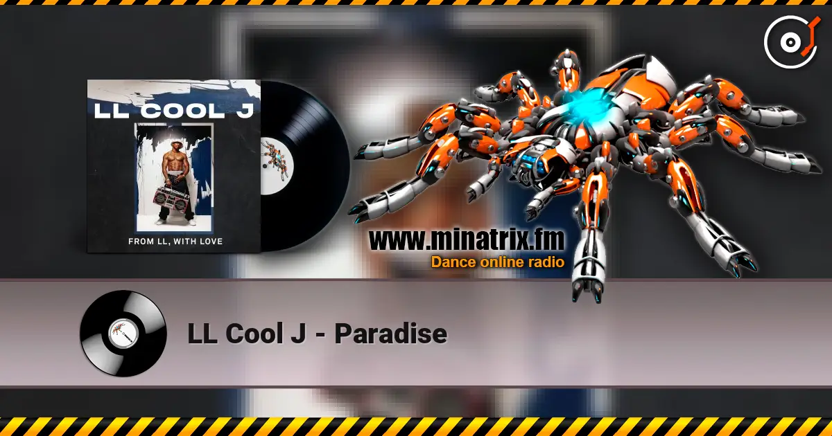 LL Cool J - Paradise escuchar online en alta calidad | Minatrix.FM