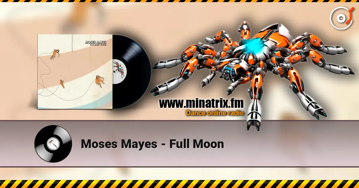 Moses Mayes - Full Moon escuchar online en alta calidad | Minatrix.FM