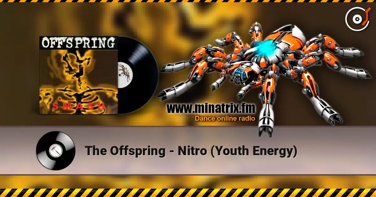 The Offspring - Nitro (Youth Energy) escuchar online en alta calidad | Minatrix.FM