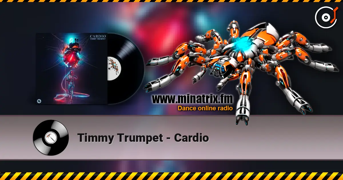 Timmy Trumpet - Cardio escuchar online en alta calidad | Minatrix.FM