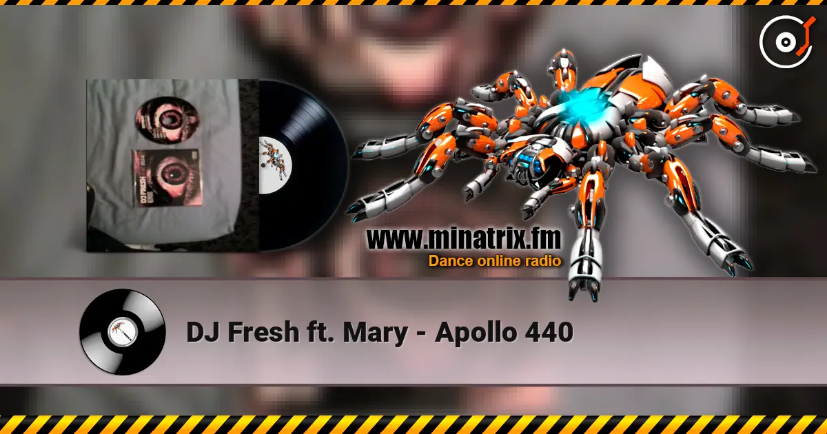 DJ Fresh ft. Mary - Apollo 440 escuchar online en alta calidad | Minatrix.FM