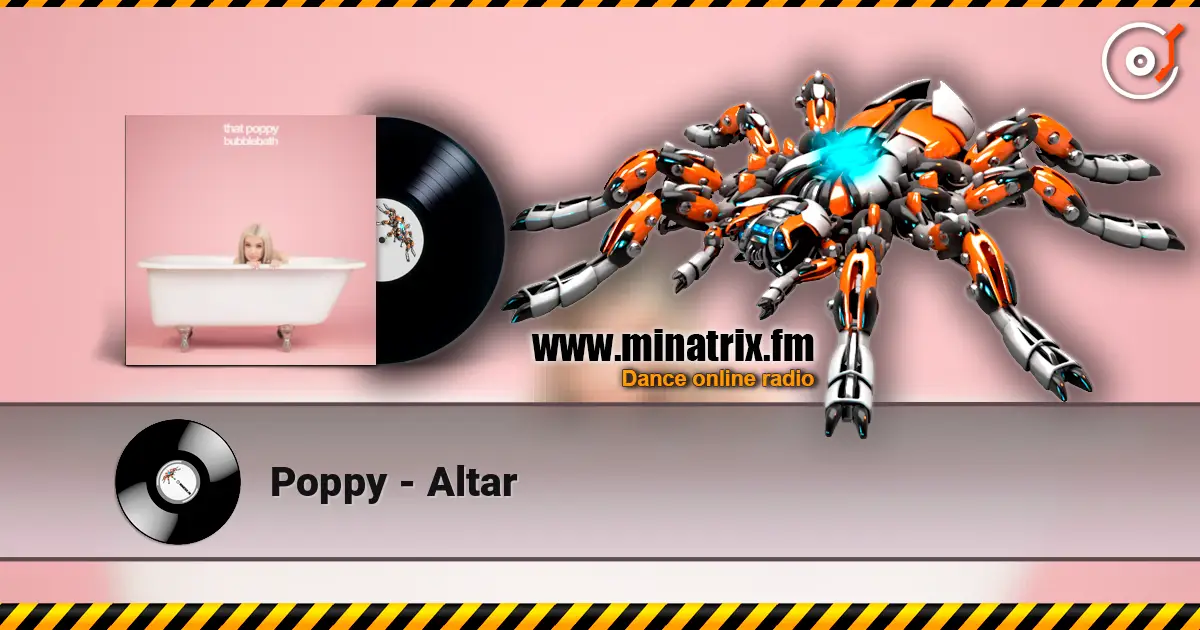 Poppy - Altar escuchar online en alta calidad | Minatrix.FM