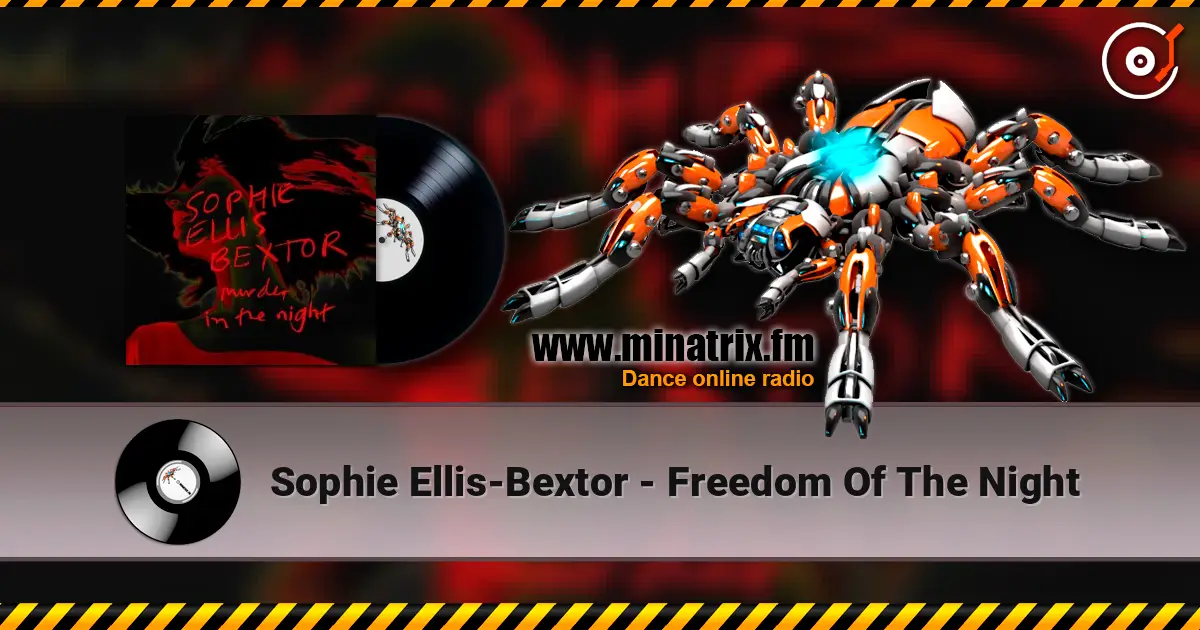 Sophie Ellis-Bextor - Freedom Of The Night escuchar online en alta calidad | Minatrix.FM
