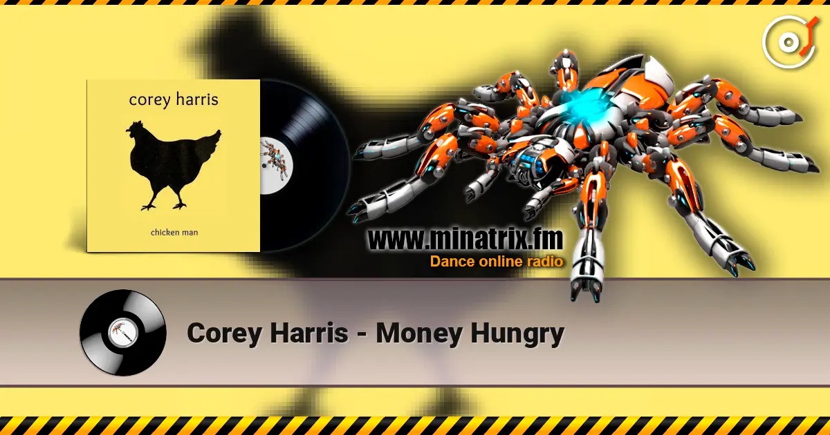 Corey Harris - Money Hungry escuchar online en alta calidad | Minatrix.FM