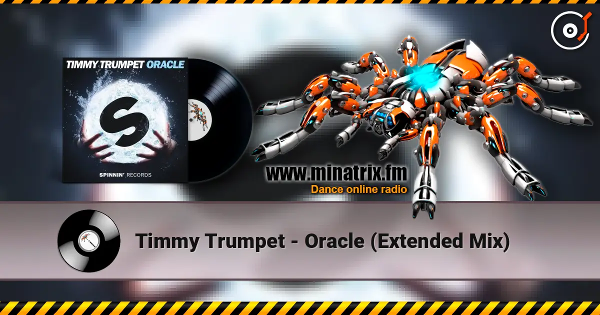 Timmy Trumpet - Oracle (Extended Mix) escuchar online en alta calidad | Minatrix.FM