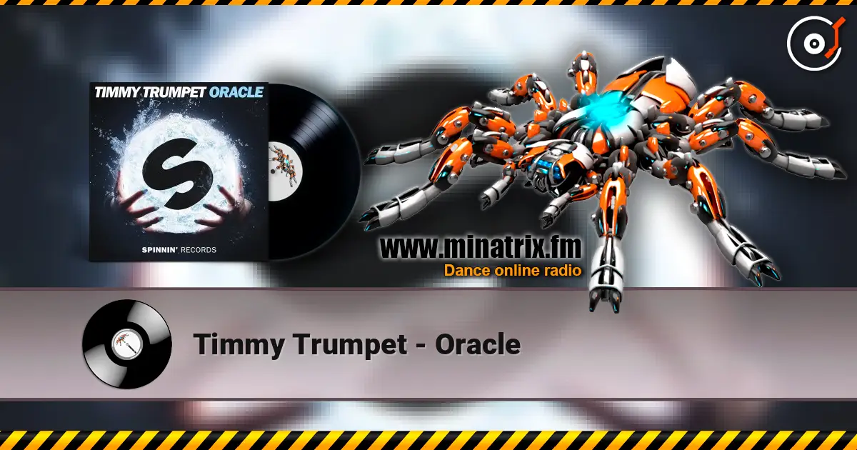 Timmy Trumpet - Oracle escuchar online en alta calidad | Minatrix.FM