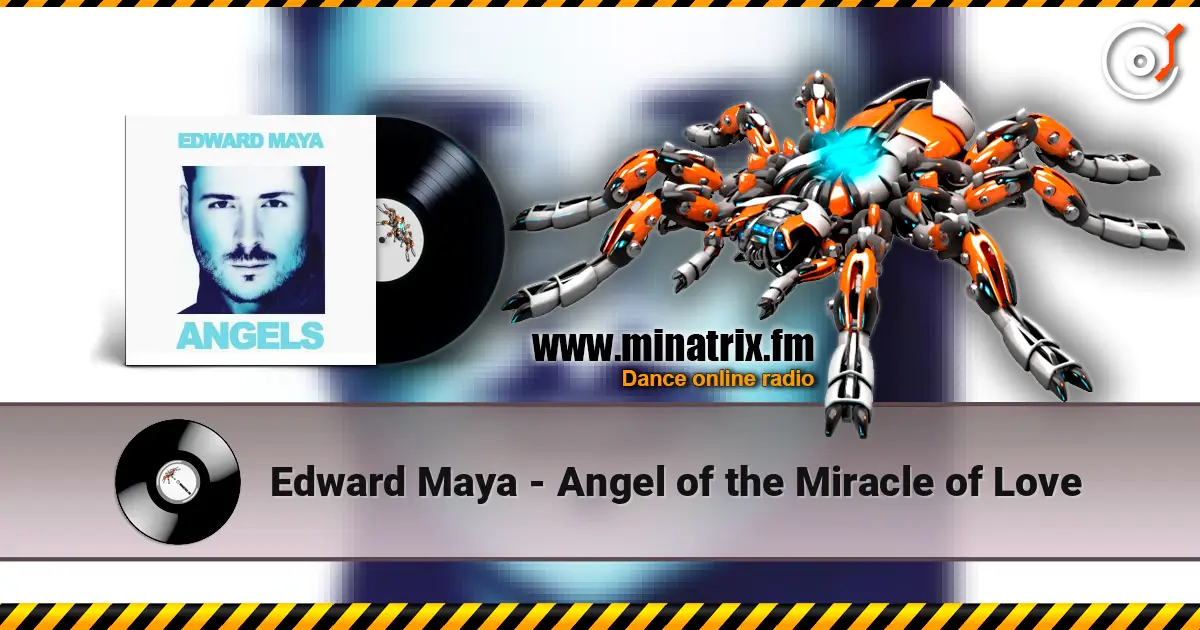 Edward Maya - Angel of the Miracle of Love escuchar online en alta calidad | Minatrix.FM