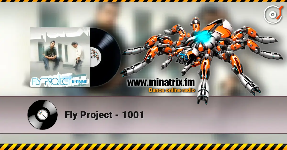 Fly Project - 1001 escuchar online en alta calidad | Minatrix.FM