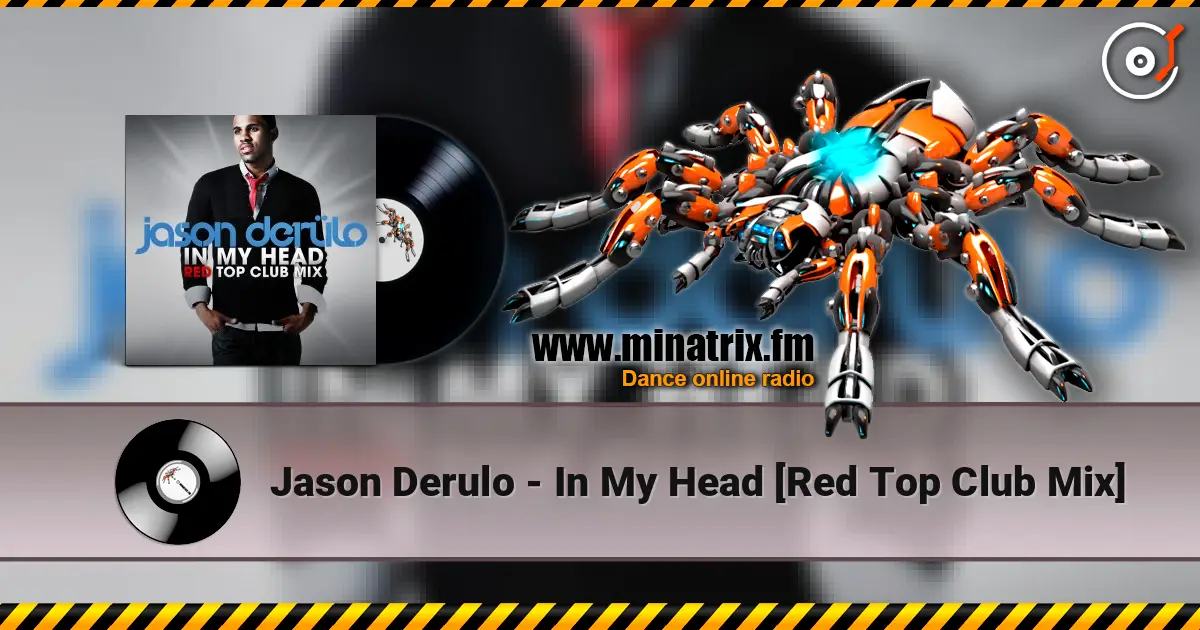Jason Derulo - In My Head [Red Top Club Mix] escuchar online en alta calidad | Minatrix.FM