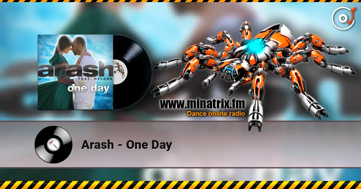 Arash - One Day escuchar online en alta calidad | Minatrix.FM