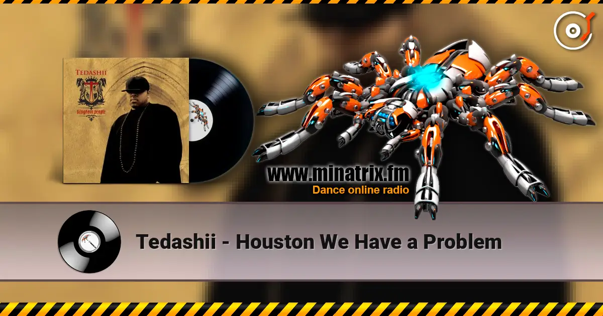 Tedashii - Houston We Have a Problem escuchar online en alta calidad | Minatrix.FM