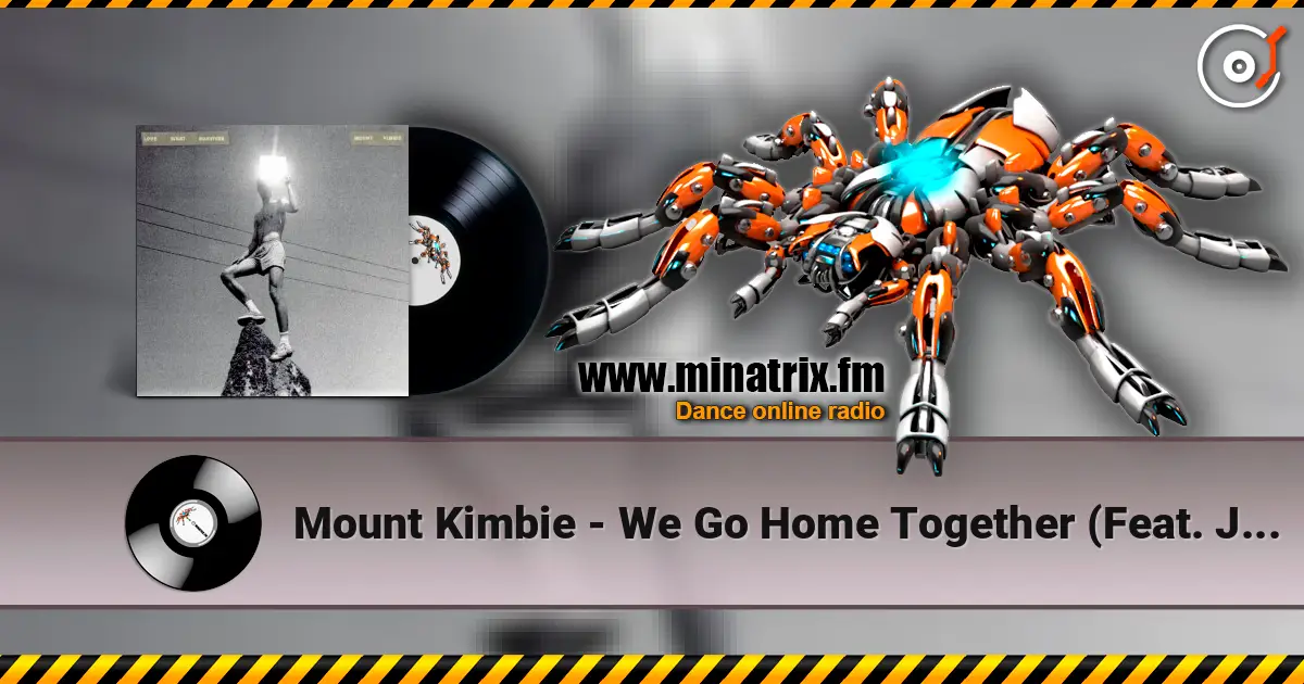 Mount Kimbie - We Go Home Together (Feat. James Blake) escuchar online en alta calidad | Minatrix.FM