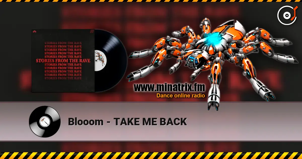 Blooom - TAKE ME BACK escuchar online en alta calidad | Minatrix.FM