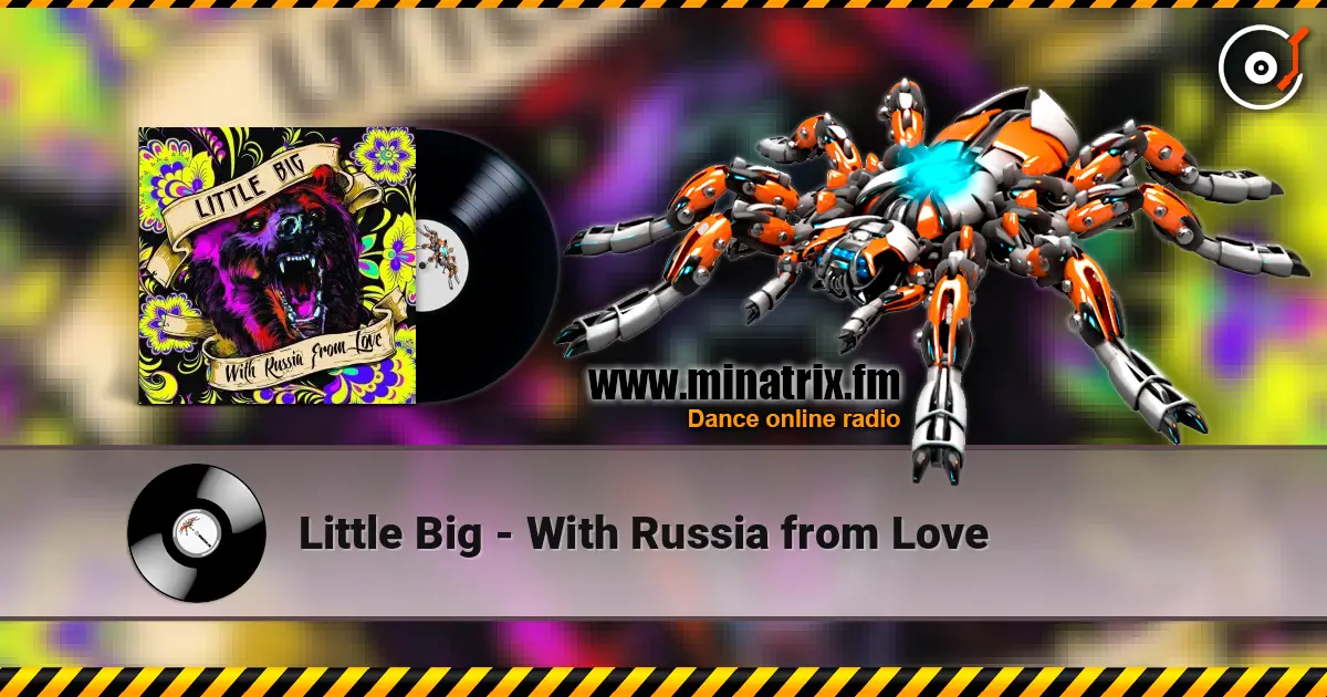 Little Big - With Russia from Love escuchar online en alta calidad | Minatrix.FM