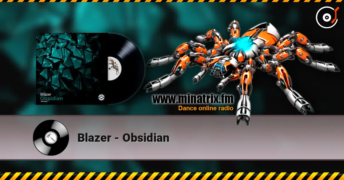 Blazer - Obsidian escuchar online en alta calidad | Minatrix.FM