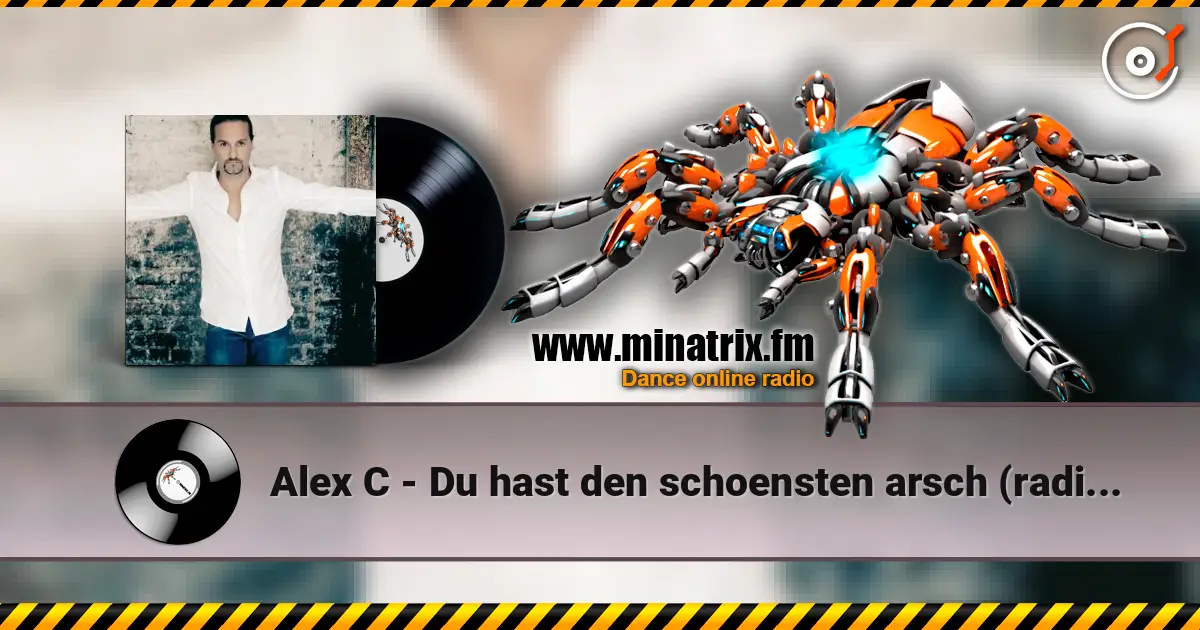 Alex C - Du hast den schoensten arsch (radio english version) escuchar online en alta calidad | Minatrix.FM