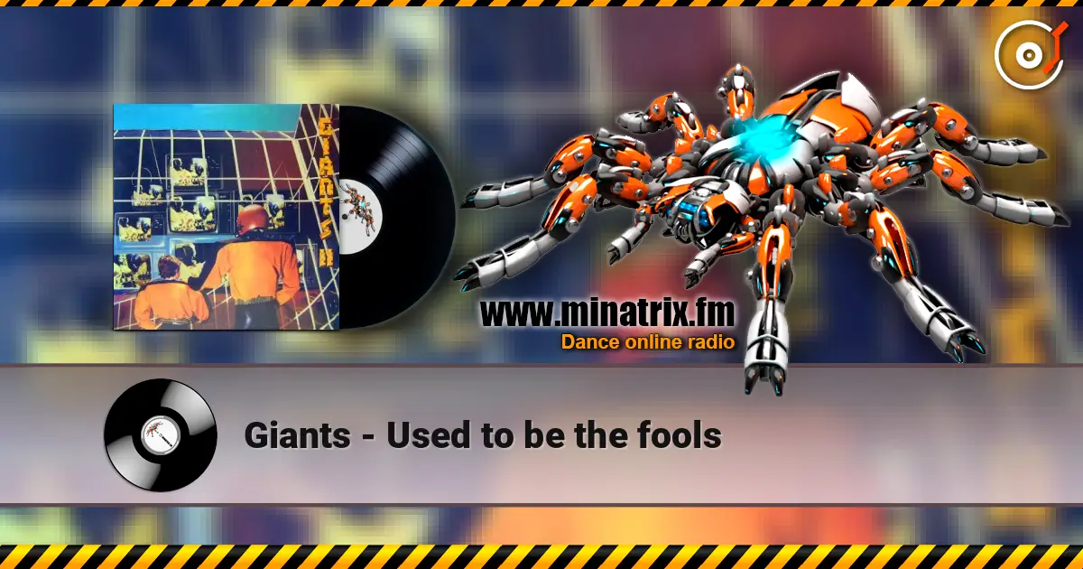 Giants - Used to be the fools escuchar online en alta calidad | Minatrix.FM