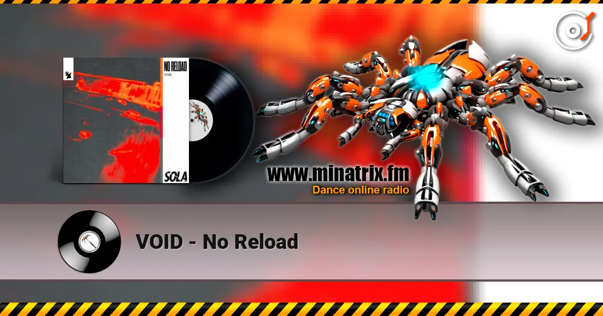 VOID - No Reload escuchar online en alta calidad | Minatrix.FM