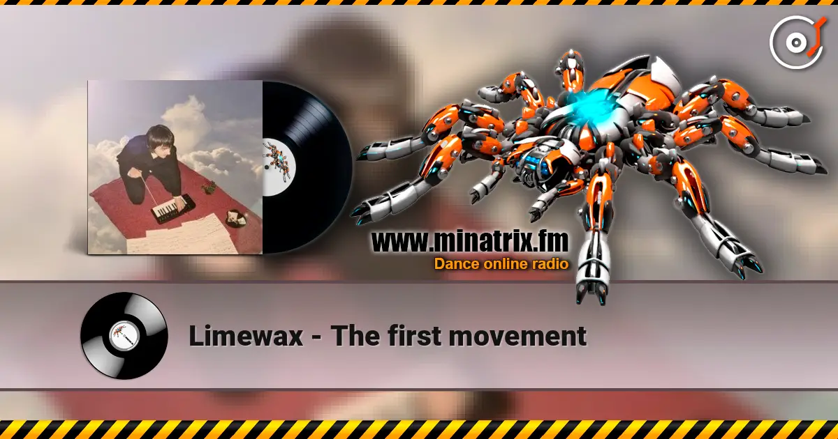 Limewax - The first movement escuchar online en alta calidad | Minatrix.FM