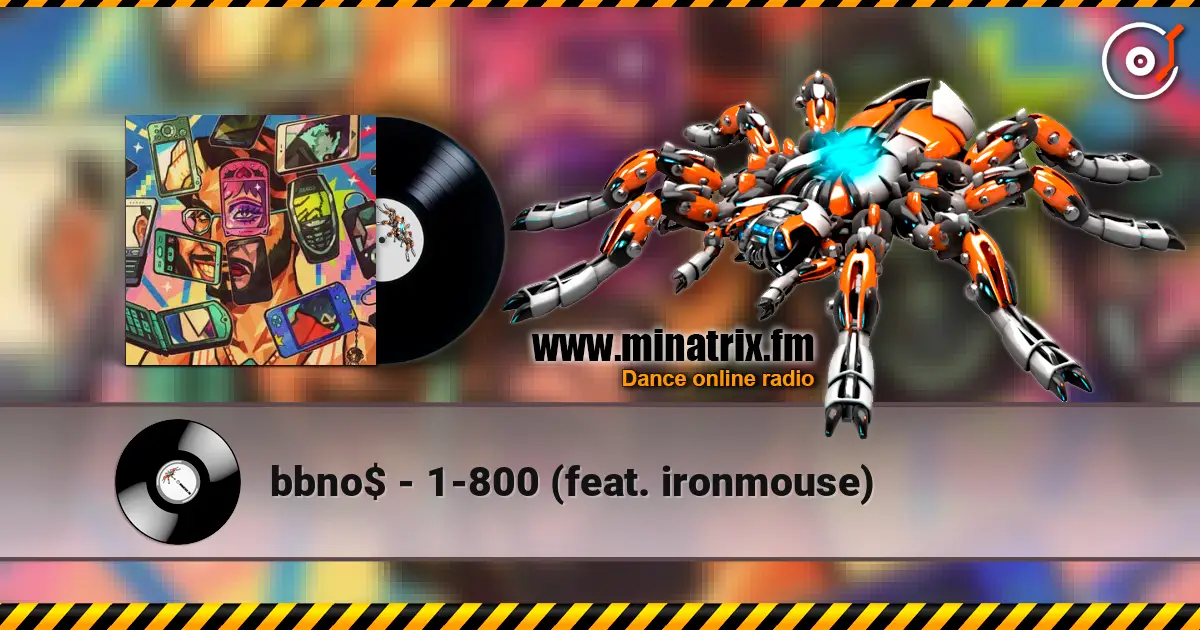 bbno$ - 1-800 (feat. ironmouse) escuchar online en alta calidad | Minatrix.FM