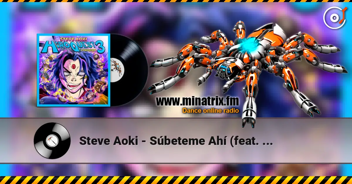 Steve Aoki - Súbeteme Ahí (feat. Jowell & Randy) escuchar online en alta calidad | Minatrix.FM
