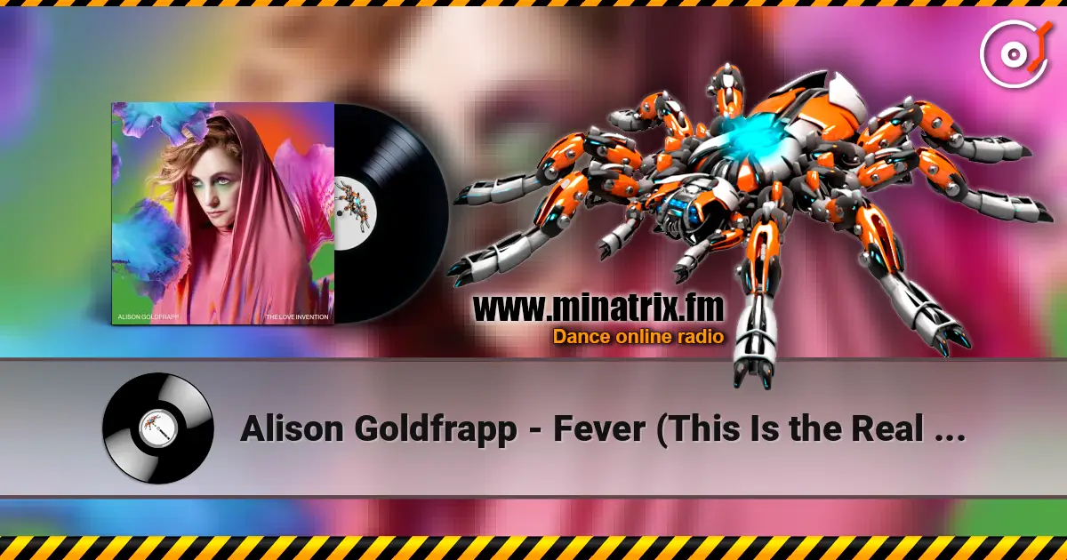 Alison Goldfrapp - Fever (This Is the Real Thing) escuchar online en alta calidad | Minatrix.FM