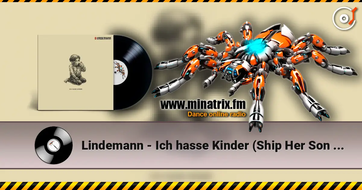 Lindemann - Ich hasse Kinder (Ship Her Son Remix) escuchar online en alta calidad | Minatrix.FM