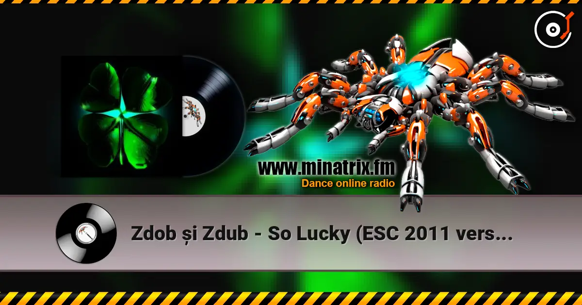 Zdob și Zdub - So Lucky (ESC 2011 version) escuchar online en alta calidad | Minatrix.FM