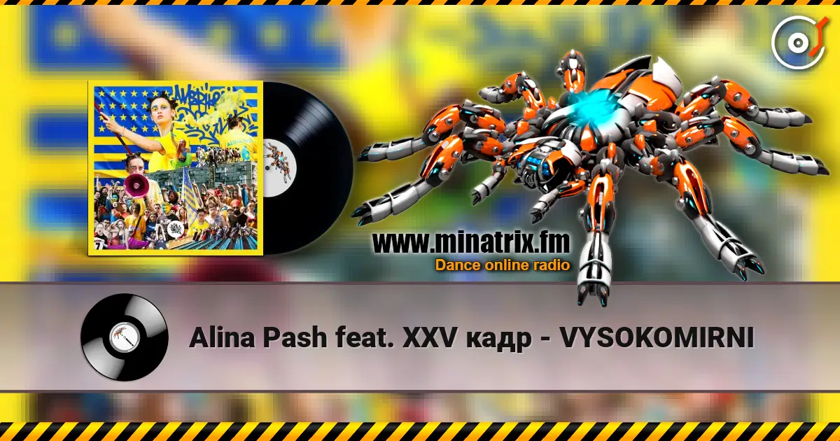 Alina Pash feat. XXV кадр - VYSOKOMIRNI escuchar online en alta calidad | Minatrix.FM