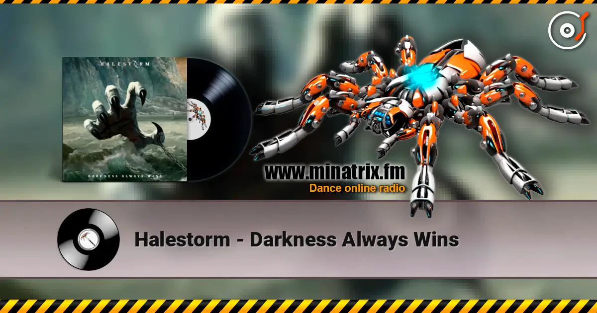 Halestorm - Darkness Always Wins escuchar online en alta calidad | Minatrix.FM