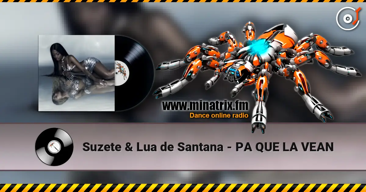 Suzete & Lua de Santana - PA QUE LA VEAN escuchar online en alta calidad | Minatrix.FM
