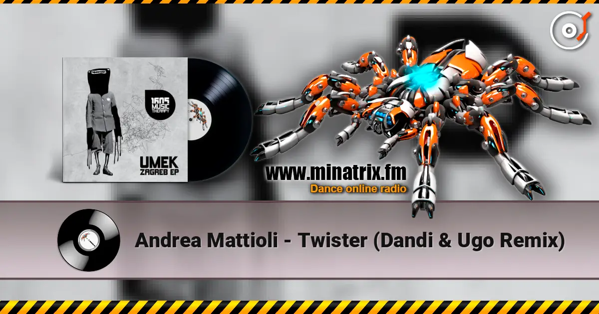 Andrea Mattioli - Twister (Dandi & Ugo Remix) escuchar online en alta calidad | Minatrix.FM