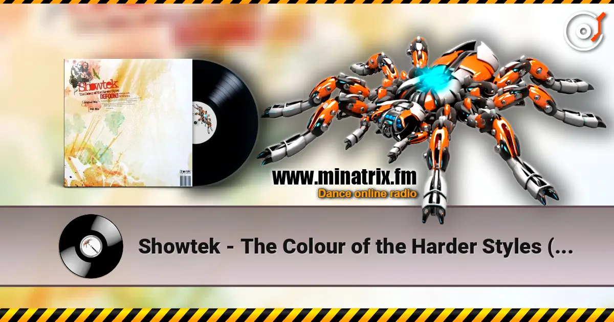 Showtek - The Colour of the Harder Styles (Dub Mix) escuchar online en alta calidad | Minatrix.FM