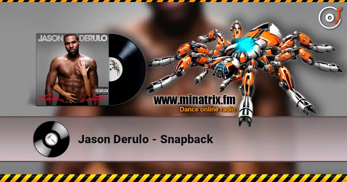 Jason Derulo - Snapback escuchar online en alta calidad | Minatrix.FM