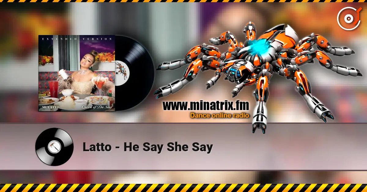 Latto - He Say She Say escuchar online en alta calidad | Minatrix.FM