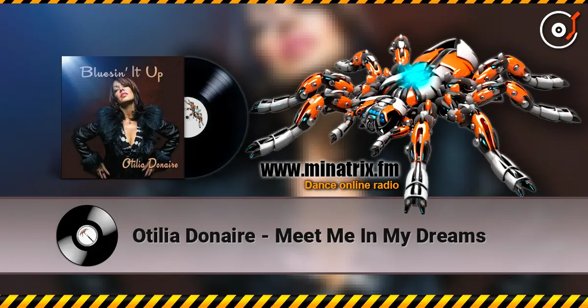 Otilia Donaire - Meet Me In My Dreams escuchar online en alta calidad | Minatrix.FM