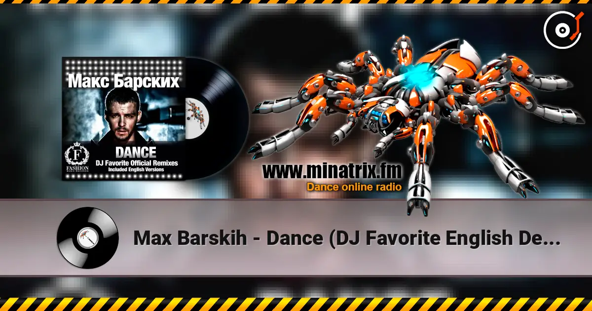 Max Barskih - Dance (DJ Favorite English Delicious Remix) escuchar online en alta calidad | Minatrix.FM