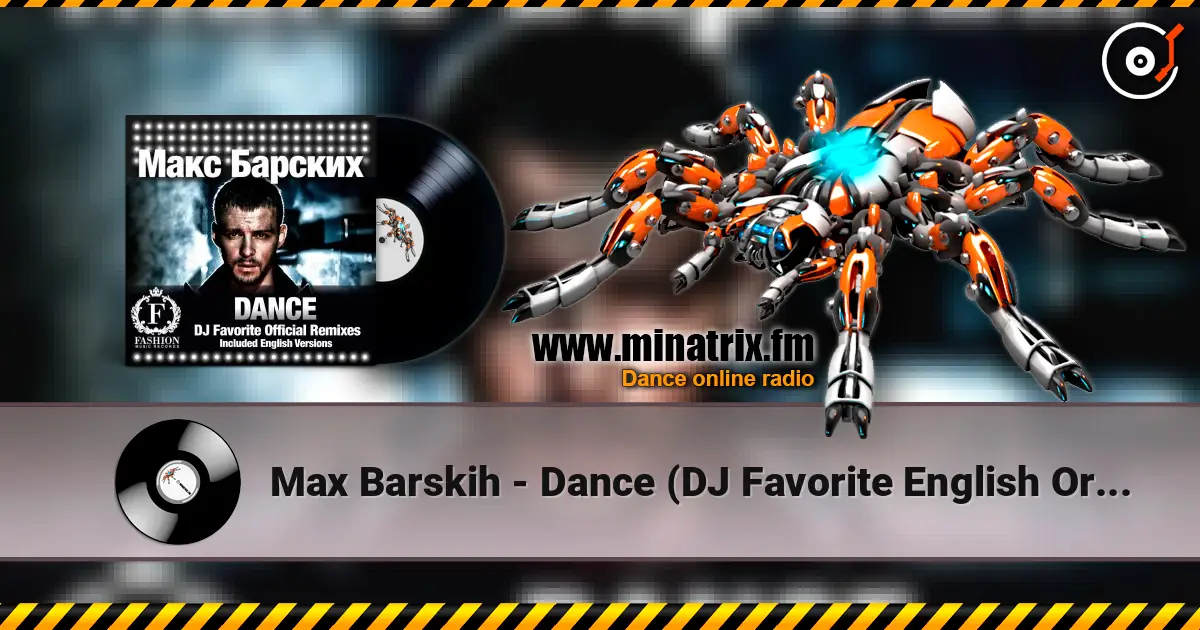 Max Barskih - Dance (DJ Favorite English Organ Club Mix) escuchar online en alta calidad | Minatrix.FM