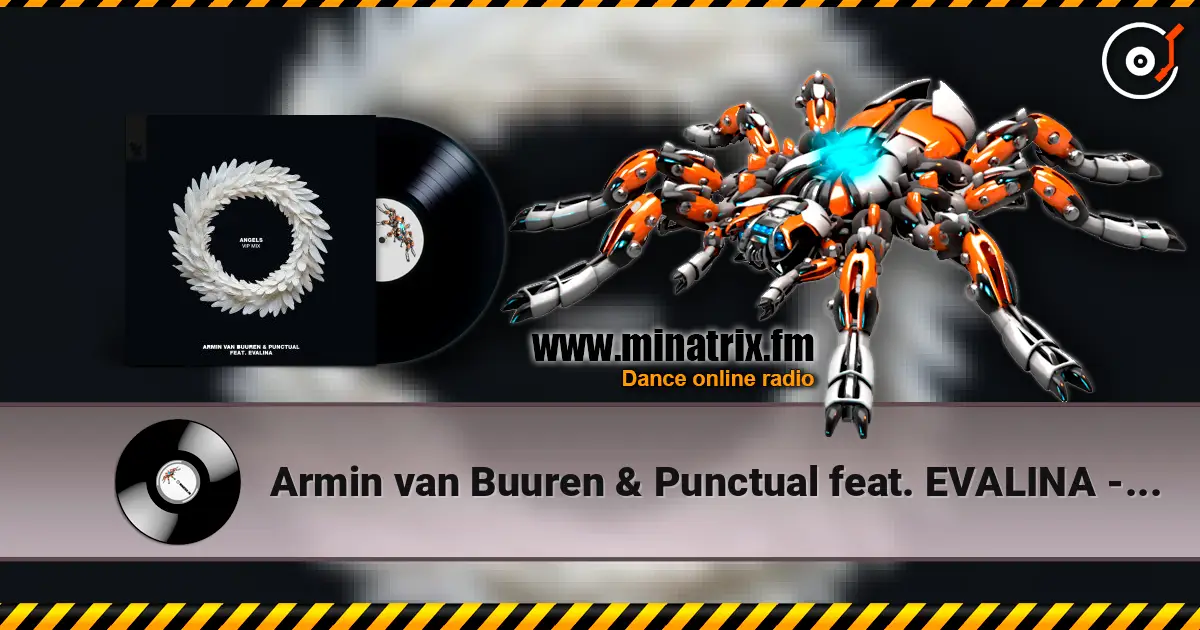 Armin van Buuren & Punctual feat. EVALINA - Angels (Extended Mix) escuchar online en alta calidad | Minatrix.FM